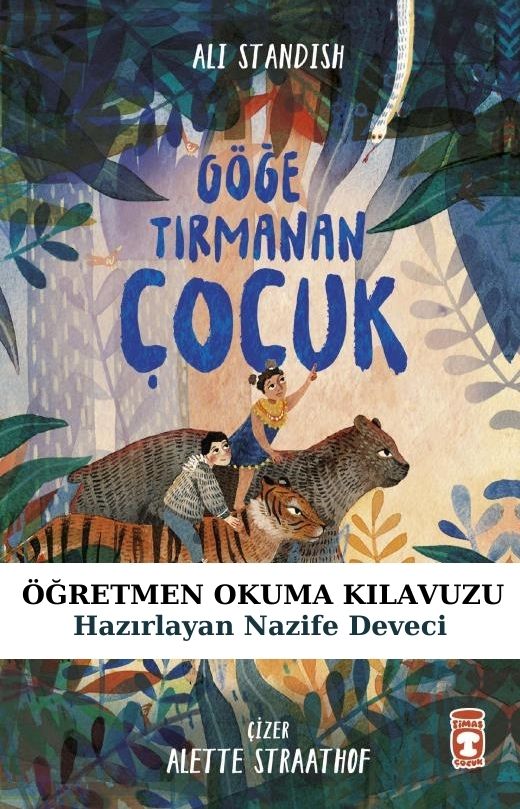 Göğe Tırmanan Çocuk Öğretmen Okuma Kılavuzu